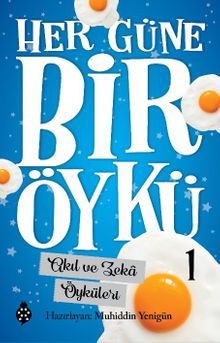 Her Güne Bir Öykü 1 / Akıl ve Zeka Öyküleri
