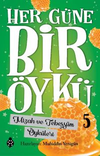 Her Güne Bir Öykü 5 / Mizah ve Tebessüm Öyküleri