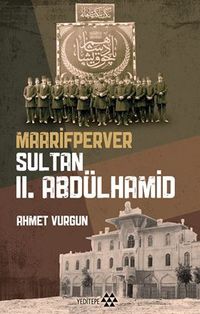 Maarifperver Sultan  II. Abdülhamid