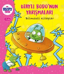 Uzaylı Bodo'nun Yarışmaları (Bilmeceli Kitaplar)