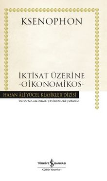 İktisat Üzerine - Oikonomikos (Ciltli)