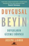 Duygusal Beyin Duyguların Gizemli D&uuml;nyası