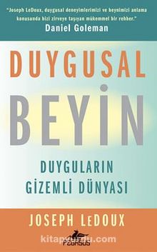 Duygusal Beyin Duyguların Gizemli Dünyası - Joseph Ledoux