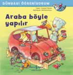 Araba Böyle Yapılır / Dünyayı Öğreniyorum 