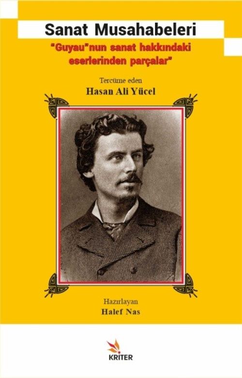 Sanat Musahabeleri “Guyau”nun Sanat Hakkındaki Eserlerinden Parçalar”