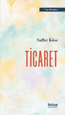 Ticaret - Prof. Dr. Saffet Köse