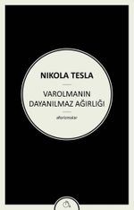 Varolmanın Dayanılmaz Ağırlığı