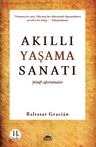 Akıllı Yaşama Sanatı &amp; Felsefi Aforizmalar