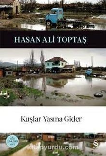Kuşlar Yasına Gider - Hasan Ali Toptaş