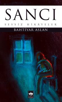 Sancı & Sessiz Hikayeler