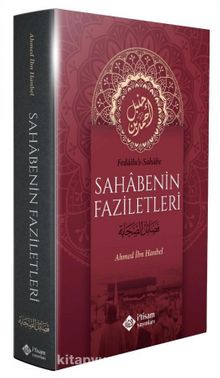 Sahabenin Faziletleri (Ciltli) - Ahmed İbn Hanbel