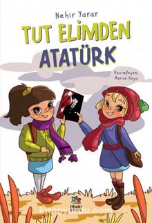 Tut Elimden Atatürk - Nehir Yarar