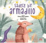 Sadece Bir Armadillo