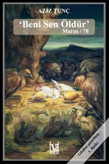 Beni Sen Öldür & Maraş / 78