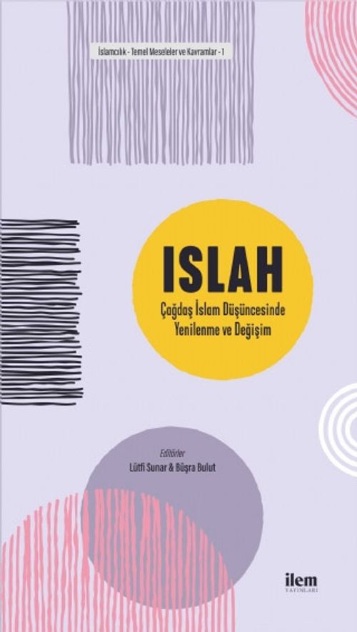 Islah: Çağdaş İslam Düşüncesinde Yenilenme ve Değişim