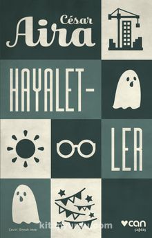 Hayaletler - Cesar Aira