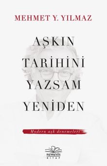 Aşkin Tarihini Yazsam Yeniden