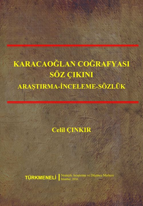 Karacaoğlan Coğrafyası Söz Çıkını & (Araştırma - İnceleme - Sözlük)