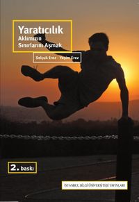 Yaratıcılık & Aklımızın Sınırlarını Aşmak