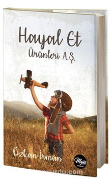 Hayal Et Ürünleri A.Ş. - Özkan İrman