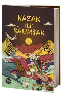Kazak ile Sarımsak - Özkan İrman
