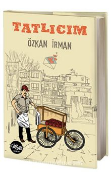 Tatlıcım - Özkan İrman