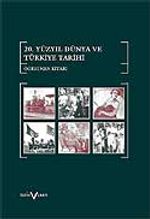 20. Yüzyılda Dünya ve Türkiye Tarihi Öğretmen Kitabı