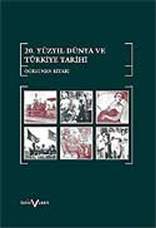 20. Yüzyılda Dünya ve Türkiye Tarihi Öğretmen Kitabı