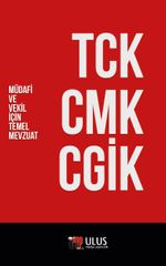 TCK - CMK - CGİK (Müdafi ve Vekil İçin Temel Mevzuat