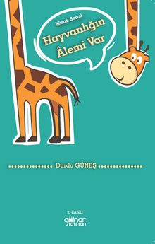 Hayvanlığın Âlemi Var