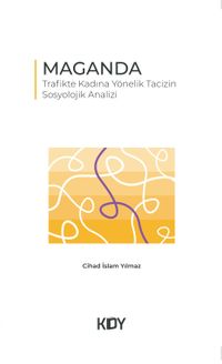 Maganda & Trafikte Kadına Yönelik Tacizin Sosyolojik Analizi