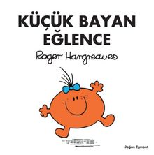 Küçük Bayan Eğlence - Roger Hargreaves