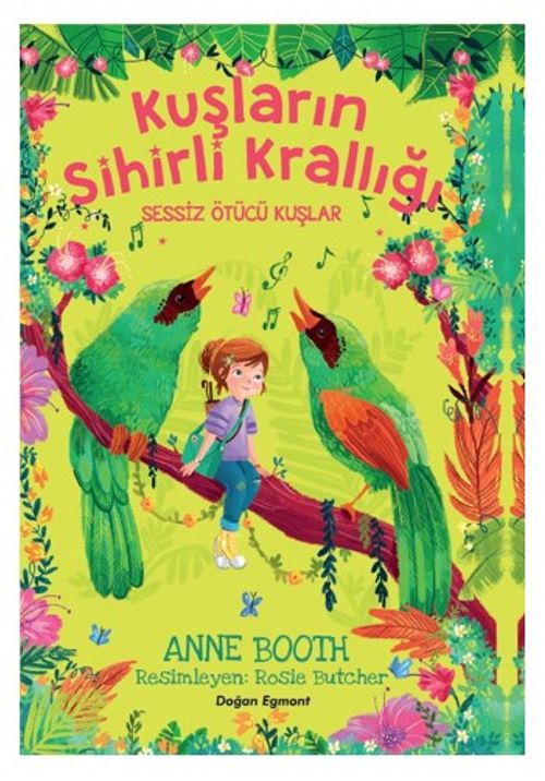 Kuşların Sihirli Krallığı / Sessiz Ötücü Kuşlar