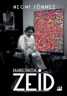 Fahrelnissa Zeid Sözlüğü - Necmi Sönmez