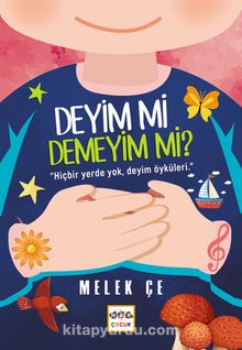 Deyim Mi Demeyim Mi? - Melek Çe