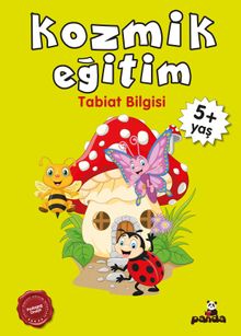 Kozmik Eğitim (Tabiat Bilgisi) (5+ Yaş)