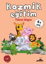Kozmik Eğitim (Tabiat Bilgisi)  (4+ Yaş)