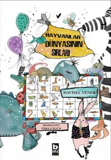 Hayvanlar Dünyasının Sırları - Mavisel Yener