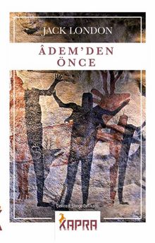 Adem’den Önce - Jack London