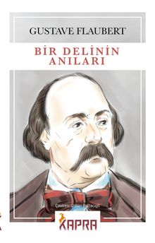 Bir Delinin Anıları - Gustave Flaubert