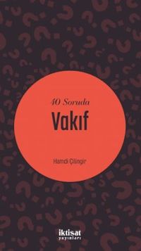 40 Soruda Vakıf