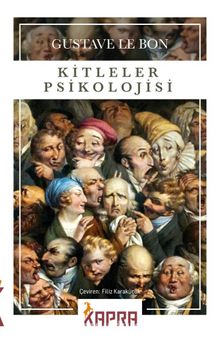 Kitleler Psikolojisi - Gustave Le Bon
