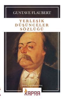 Yerleşik Düşünceler Sözlüğü - Gustave Flaubert