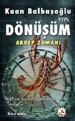 Dönüşüm / Akrep Zamanı