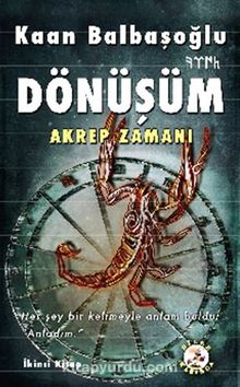 Dönüşüm / Akrep Zamanı - Kaan Balbaşoğlu