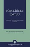 Türk Dilinde Edatlar & En Eski Türkçe Metinlerden Zamanımıza Kadar (Yazı Dilinde)