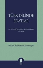 Türk Dilinde Edatlar & En Eski Türkçe Metinlerden Zamanımıza Kadar (Yazı Dilinde)