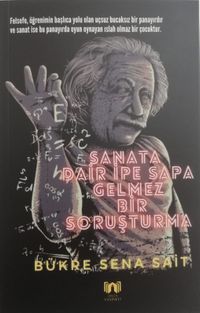 Sanata Dair İpe Sapa Gelmez Bir Soruşturma