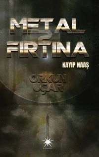 Metal Fırtına 2: Kayıp Naaş