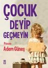 Çocuk Deyip Geçmeyin